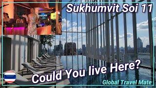 Could You Live in Sukhumvit Soi 11? Bangkoks Main Nightlife District!