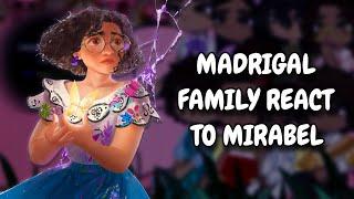 Madrigal Family React To Mirabel || Encanto || Gacha React