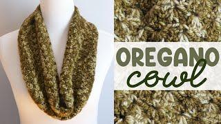 EASY and COZY Cowl! (Oregano Crochet Cowl)