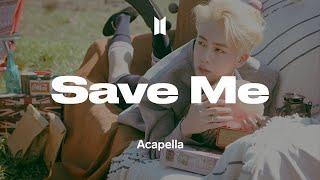 BTS 「Save Me」 Acapella