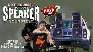 Sound Check Bago Isabak Outdoor  Kasama ang DIY PSU Generator DC to AC DIY speaker Pro Sound Setup!