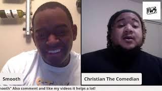 Christian The Comedian Interview | Homeroom With Smooth Podcast Season 1 Episode 21