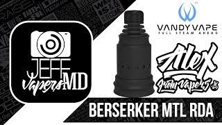 Berserker MTL RDA l by Vandy Vape & Alex VapersMD l Full HD Review l Обзор