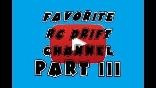 My Favorite RC DRIFT Channel PART3