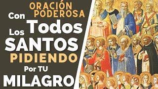 Oración EXCEPCIONAL  ** TODOS LOS SANTOS** Intercediendo en por tu MILAGRO