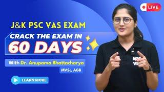 J&K PSC VAS Exam 2024 | 60-Day Crash Course by Wise IAS