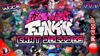  CHAT DECIDES╏FNF Mods pt. 9 ()