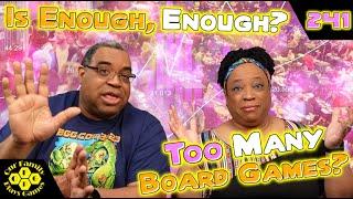 OFPG - Is Enough, Enough? (Are There Too Many Board Games?)