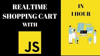 Create a real-time shopping cart with vanilla JavaScript