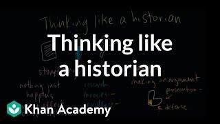 Thinking like a historian | The historian's toolkit | US History | Khan Academy