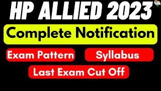 HP Allied 2023 | Complete Notification | Exam Pattern, Syllabus, Last exam Cut Off | HP Studies