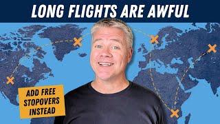 How to Find Better Flights with Stopovers: The Slow Travelers Hack