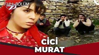 Cici Murat - Kanal 7 TV Filmleri