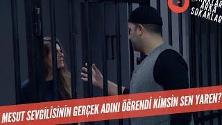 Mesut Sevgilisinin Gerçek Adını Öğrendi Kimsin Sen Yaren? 317. Bölüm