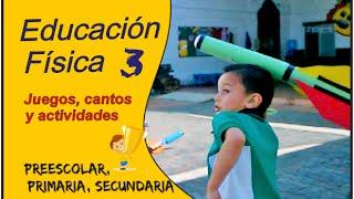 23 JUEGOS DE EDUCACIÓN FÍSICA EN PREESCOLAR. EDUCANDO CON DIVERSIÓN. JUEGOS Y ACTIVIDADES.