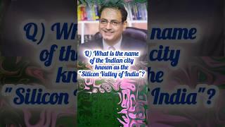 Silicon Valley of India || Gk In Hindi || #shorts #shortfeed #ytshort #facts #a1study  @a1exam4u