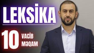 Leksika 10 vacib məqam - Mütləq izlə!