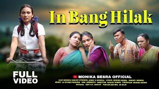 IN BANG HILAK // New Santhali Full Video Song 2024// Monika, Josef, Stenshila, Sushila & Sanjay