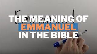 What does Emmanuel mean in the Bible?