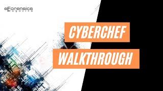 CyberChef Walkthrough | Anti-Forensics Tutorial | eForensics Magazine