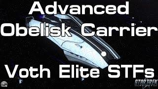 STO - Advanced Obelisk Carrier - Voth Elite STFs