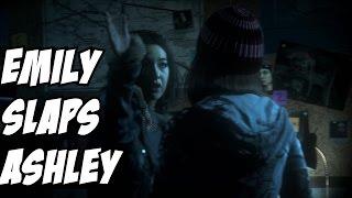 Emily Slaps Ashley Until Dawn