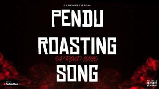 Pendu Roasting Song | Official MV | By GamingReview360