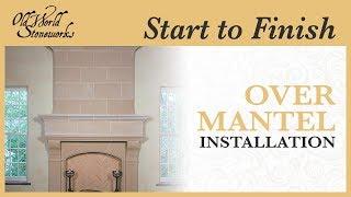 Overmantel Installation For Normandy Cast Stone Fireplace