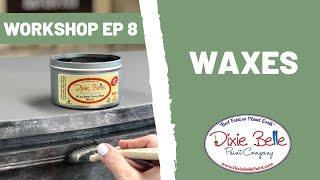 Add Dimension to Your Project and Protect Your Piece Using Dixie Belle Waxes