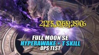 1655 Full Moon SOUL EATER 88M DPS Test with New T + Hyperawakening | Lost Ark: PvE 로스트아크