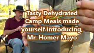 Tasty Dehydrated Camp Meals introducing Mr  Homer Mayo