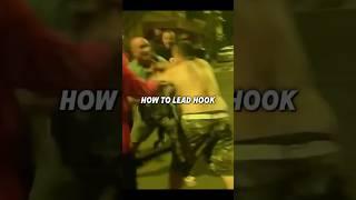 How to lead hook in a fight #boxing #mma #kickboxing #ufc #muaythai #combatsports