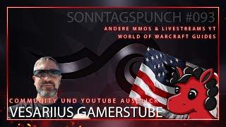 Vesariius Gamerstube - Stream und Youtube Ausblick - Sonntagspunch #093