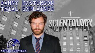 Danny Masterson Trial Explained | THEBLACKFILES