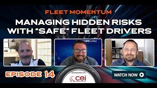 Managing Hidden Risks with “Safe” Fleet Drivers