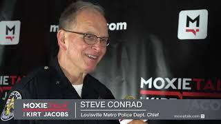 Steve Conrad-Past Lou. Metro Chief of Police-MoxieTalk