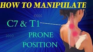 2 ways to manipulate (HVT) the cervical-thoracic junction (C7/T1) of the Spine