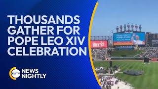 Thousands Gather in Chicago for Mass and Pope Leo XIV Celebration | EWTN News Nightly