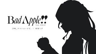 Bad Apple!! feat.SEKAI / 25時、ナイトコードで。 × 初音ミク