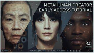 Metahuman Creator - Unreal Engine Early Access Tutorial