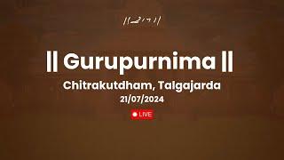 Live | Guru Purnima 2024 Evening | Chitrakutdham, Talgajarda | 21/07/2024 | Morari Bapu