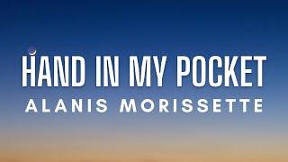 Alanis Morissette - Hand In My Pocket (Lyrics)