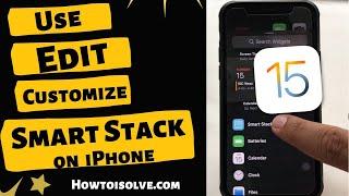 How to Use Smart Stack Widget on iPhone [Add, Edit, Customize, Remove Smart Stack]