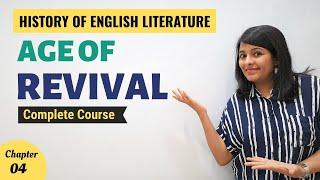 Age of Revival | History of English Literature | Major Writers & Works