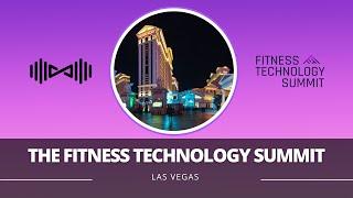 Inside the 2024 Fitness Technology Summit: Innovations Transforming the Industry