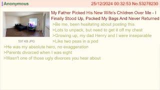 My stupid father chose other children over me — 4Chan Greentext Stories