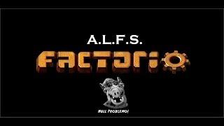 Factorio ALFS 05 Heute: Aprisus der Weltenretter !!