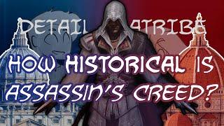 How Historical is Assassin's Creed, Really? - Detail Diatribe