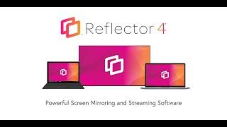 Reflector 4: AirPlay, Google Cast and Miracast Receiver Software