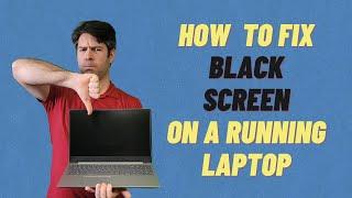 Laptop Screen is Black (But Still Powered On and Running!) - Quick & Detailed How To Fix